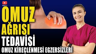 OMUZ AĞRISI TEDAVİSİ Omuz Kireçlenmesi Egzersizleri [upl. by Hurley891]