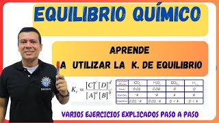 EQUILIBRIO QUIMICO como utilizar la constante de equilibrio Kc Ke Ejercicios y problemas [upl. by Eirellav165]