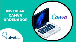 INSTALAR CANVA Ordenador [upl. by Harbison]