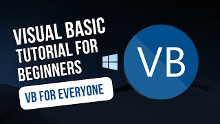 VB For Everyone  Visual Basic Tutorial for Beginners [upl. by Amhsirak]