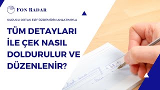 Tüm Detayları ile Çek Nasıl Doldurulur ve Düzenlenir [upl. by Marlane]