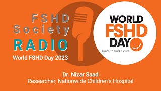 FSHD Radio  World FSHD Day Dr Nizar Saad Nationwide Childrens Hospital [upl. by Freemon]