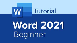 Word 2021 Beginner Tutorial [upl. by Lust84]