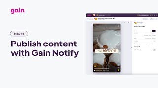 HowTo Publish Content with Gain Notify [upl. by Holtorf772]