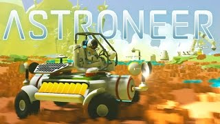 Astroneer  Ep 2  Awesome Rover and Base Building  Lets Play Astroneer Gameplay PreAlpha [upl. by Lion239]