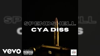 Spendshell  Cya Diss Audio [upl. by Adlay939]