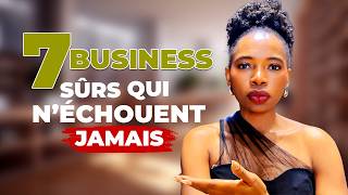 VOICI 7 BUSINESS SÛRS amp RENTABLES QUI NÉCHOUENT JAMAIS [upl. by Shirberg63]