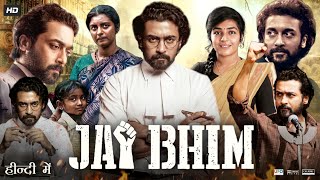 Jai Bhim Full Movie HD  Suriya  Prakash Raj  Rajisha Vijayan  Lijomol Jose  Review amp Facts HD [upl. by Iden]