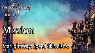 Kingdom Hearts 3 Mission Starlight Way Speed Skirmish 2 [upl. by Magda]