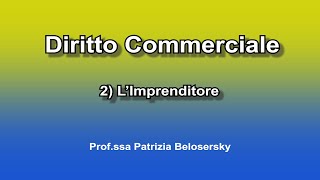 Diritto Commerciale  2 LImprenditore [upl. by Ignatia]