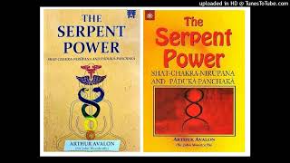 EL PODER SERPENTINO parte 2 ARTHUR AVALON SIR JHON WOODROFFE LAYA KUNDALINI YOGA [upl. by Helmer736]