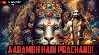 Aarambh Hain Prachand Original Song [upl. by Rebmyk175]