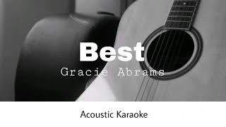 Gracie Abrams  Best Acoustic Karaoke [upl. by Alberta]