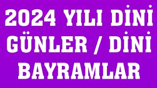 2024 Dini Günler  2024 Dini Bayramlar [upl. by Aerised]