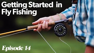 Fly Casting 101  Getting Started In Fly Fishing  Episode 14 [upl. by Tacy]