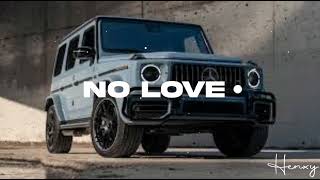 No Love  Slowed amp Reverb [upl. by Rebak157]