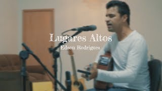 LUGARES ALTOS RENASCER PRAISE COVER EDSON RODRIGUES [upl. by Aihsele160]