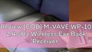 Review COD MVAVE WP10 24GHz Wireless Ear Back Receiver amp Transmitter Rechargeable Emitter Rece [upl. by Eednus241]