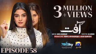 Aafat Episode 58  Eng Sub  Laiba Khan  Ali Abbas  Hibba Aziz  7th December 2024  HAR PAL GEO [upl. by Ahtnamas]