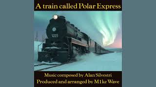 The Polar Express Main Title  Music Box Version [upl. by Caryn]