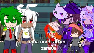 mha meet afton part 8mha react Chris afton meme mini movie [upl. by Aneelahs563]