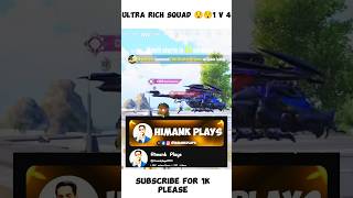 ULTRA RICH SQUAD 1v4😯😯😌bgmi pubgmobile shortvideo himankplays [upl. by Ching348]