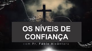 OS NÍVEIS DE CONFIANCA [upl. by Yblek]