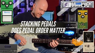 Stacking Drive Pedals  Does Pedal Order Matter [upl. by Jerrine]