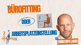 Wie sollte ein orthopädisch guter Büro Arbeitsplatz aussehen [upl. by Cohby]