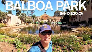 Exploring Balboa Park San Diego America’s Largest Urban Cultural Park 🇺🇸 [upl. by Kciwdahc]