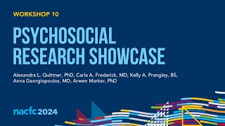 NACFC 2024  W10 Psychosocial Research Showcase [upl. by Erreit342]