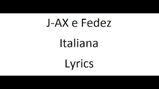 JAX e Fedez  Italiana  Lyrics [upl. by Sherourd]