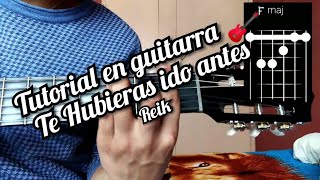 Te Hubieras ido antes Reík tutorial en guitarra 🎸 [upl. by Eaner970]