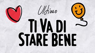 Ultimo  Ti va di stare bene Lyrics video [upl. by Arutek]