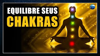 Chakras Aprenda a Equilibrar os Seus SOZINHO [upl. by Nate]