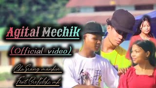 Agital mechik ChuSrang mankin Ft BreKilchi mk official music video [upl. by Josefa]