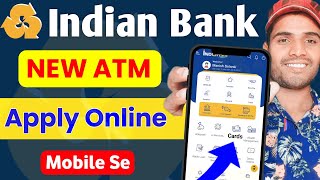 Indian Bank New ATM Card Apply Online  How To Apply ATM Card In Indian Bank 2024 [upl. by Sarina811]