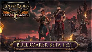 LOTRO  LEGACY OF MORGOTH Bullroarer Beta Server [upl. by Renferd]