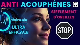 Anti Acouphènes Thérapie Ultra efficace Stoppe les sifflements doreilles Bruit blanc [upl. by Patrizia]