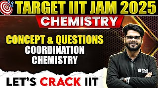 Concept and Questions  Coordination Chemistry  IIT JAM Chemistry  IIT JAM 2025  PW [upl. by Hayilaa]