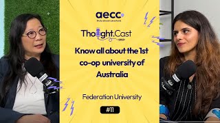 Australia’s 1st Coop University Discover Federation University  Podcast  AECC  Study abroad [upl. by Dean]