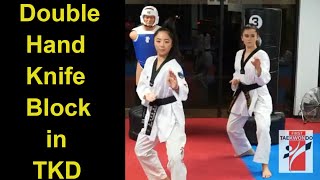 Double Hand Knife Block in Taekwondo [upl. by Kwon]