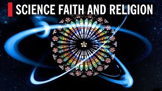 Science Faith and Religion [upl. by Mobley]