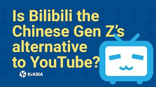 Heres how Bilibili grew to become more than China’s answer to Youtube [upl. by Nuhsal548]