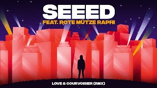 SEEED quotLove amp Courvoisierquot RMX feat Rote Mütze Raphi [upl. by Rodina460]