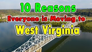 10 Reasons Why Everyone is Moving to West Virginia Get 20000 [upl. by Waverley]