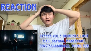 CYPHER VOL3 ThunderZ Limit King Baynaa Maberrant Sekstsagaanbogd Young Sub REACTION [upl. by Ninetta376]