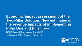 OECD Tax and Development Days 2023 Day 1 Room 1 Session 1 Economic impact assessment [upl. by Joselyn714]