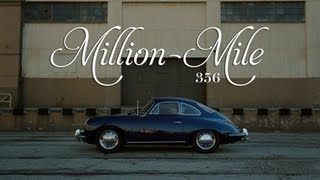 The MillionMile Porsche 356 [upl. by Ammej234]