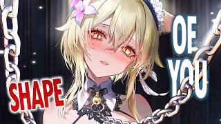 Nightcore  Shape Of You But it hits different Lyrics [upl. by Yecac]